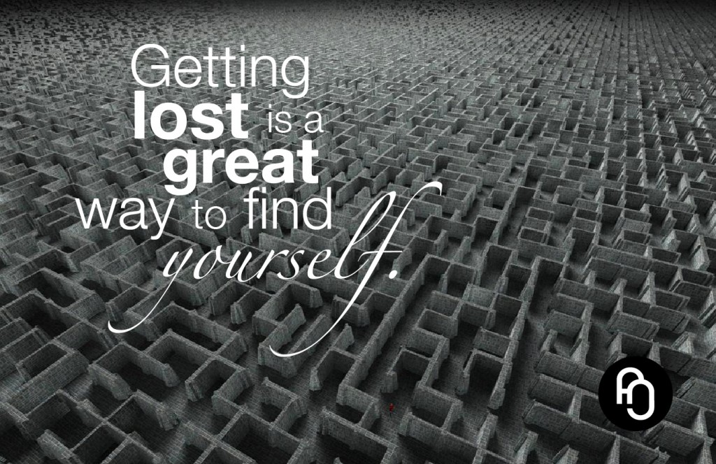 getting lost is a great way to find yourself