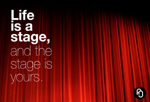 Life is a stage