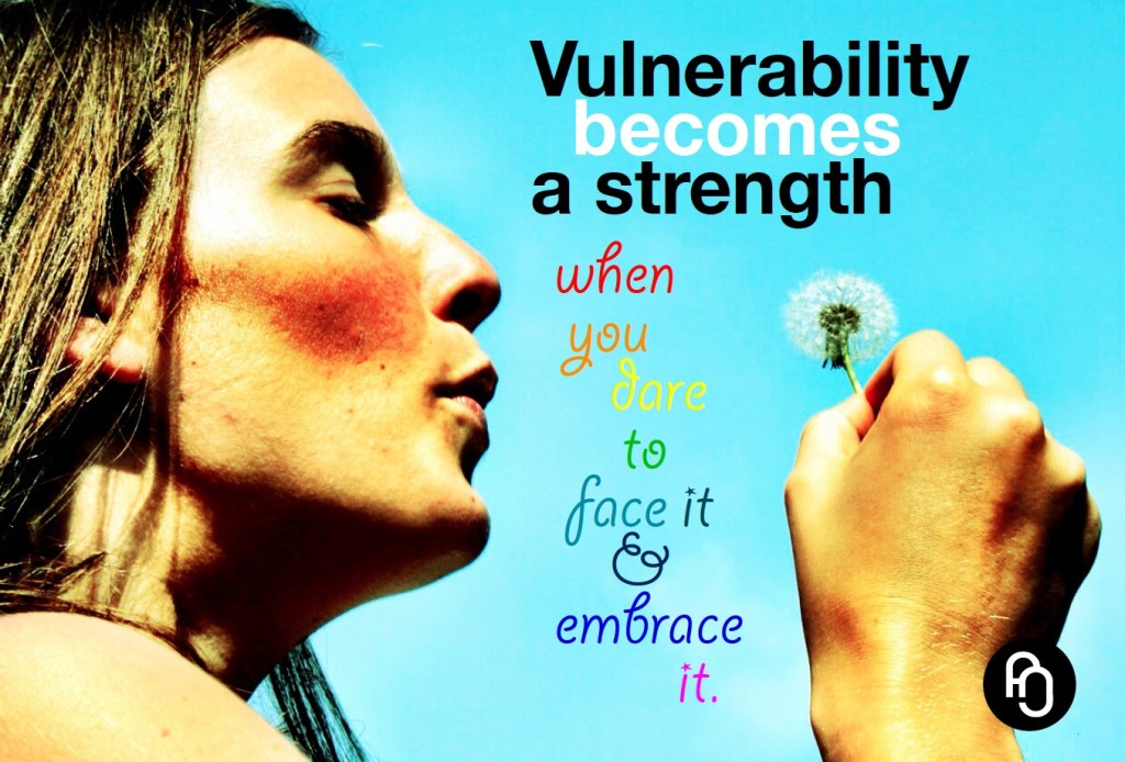 Vulnerability becomes a Strength